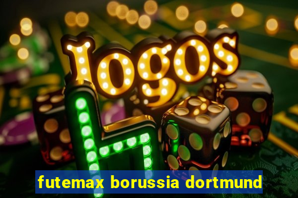 futemax borussia dortmund